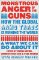 Monstrous Anger of the Guns Monstrous Anger of the Guns