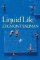 Liquid Life Liquid Life