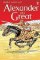 Famous Lives:Alexander The Gre Famous Lives:Alexander The Gre