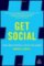Get Social: Social Media Strategy and Tactics for Leaders