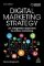 Digital Marketing Strategy : An Integrated Approach to Online Marketing Digital Marketing Strategy : An Integrated Approach to Online Marketing