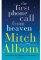 The First Phone Call from Heaven The First Phone Call from Heaven