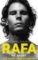 Rafa: My Story Rafa: My Story