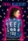 Feel Good 101 : The Outsiders´ Guide to a Happier Life Feel Good 101 : The Outsiders´ Guide to a Happier Life