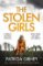 The Stolen Girls : A totally gripping thriller with a twist you won't see coming (Detective Lottie Parker, Book 2) The Stolen Girls : A totally gripping thriller with a twist you won't see coming (Detective Lottie Parker, Book 2)