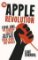 The Apple Revolution The Apple Revolution