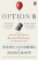 Option B : Facing Adversity, Building Resilience, and Finding Joy Option B : Facing Adversity, Building Resilience, and Finding Joy