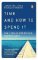 Time and How to Spend It Time and How to Spend It