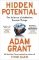 Hidden Potential: The Science of Achieving Greater Things Hidden Potential: The Science of Achieving Greater Things