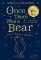 Once There Was a Bear Once There Was a Bear