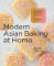 Modern Asian Baking at Home Modern Asian Baking at Home