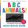 ABC Animals! : A Scanimation Picture Book ABC Animals! : A Scanimation Picture Book