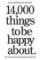 14,000 Things To Be Happy About 14,000 Things To Be Happy About