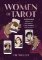 Women of Tarot: An Illustrated History of Divinators, Card Readers, and Mystics Women of Tarot: An Illustrated History of Divinators, Card Readers, and Mystics