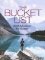 The Bucket List : 1000 Adventures Big & Small