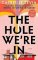 Hole We´re in