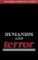 Humanism and Terror Humanism and Terror