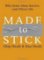 Made to Stick Made to Stick