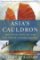 Asia´s Cauldron - The South China Sea and the End of a Stable Pacific Asia´s Cauldron - The South China Sea and the End of a Stable Pacific