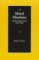 Moral Absolutes : Tradition, Revision and Truth Moral Absolutes : Tradition, Revision and Truth