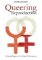 Queering Reproduction: Achieving Pregnancy in the Age of Technoscience Queering Reproduction: Achieving Pregnancy in the Age of Technoscience