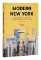 Modern New York: The Illustrated Story of Architecture in the Five Boroughs from 1920 to P