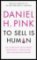 To Sell Is Human To Sell Is Human