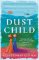 Dust Child Dust Child