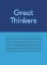 Great Thinkers : Simple Tools from 60 Great Thinkers to Improve Your Life Today Great Thinkers : Simple Tools from 60 Great Thinkers to Improve Your Life Today