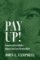 Pay Up! Pay Up!
