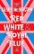 Red, White & Royal Blue Red, White & Royal Blue