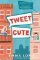 Tweet Cute