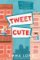 Tweet Cute Tweet Cute