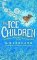 The Ice Children The Ice Children