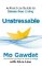 Unstressable: A Practical Guide to Stress-Free Living Unstressable: A Practical Guide to Stress-Free Living