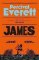 James: The Powerful Reimagining of The Adventures of Huckleberry Finn from the Booker Priz James: The Powerful Reimagining of The Adventures of Huckleberry Finn from the Booker Priz