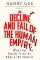 Decline and Fall of the Human Empire Decline and Fall of the Human Empire