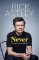 Never: The Autobiography Never: The Autobiography