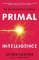 Primal Intelligence Primal Intelligence