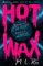 Hot Wax