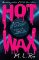 HOT WAX HOT WAX