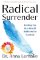 Radical Surrender Radical Surrender