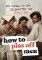 How to Piss Off Men How to Piss Off Men