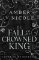 The Fall of the Crowned King