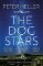 Dog Stars: The hope-filled story of a world changed by global catastrophe Dog Stars: The hope-filled story of a world changed by global catastrophe