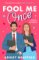 Fool Me Once: A simmering, sizzling second-chance romcom from TikTok sensation Ashley Wins Fool Me Once: A simmering, sizzling second-chance romcom from TikTok sensation Ashley Wins