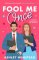 Fool Me Once: A simmering, sizzling second-chance romcom from TikTok sensation Ashley Wins