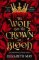 The Wolf and the Crown of Blood The Wolf and the Crown of Blood