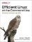 Efficient Linux at the Command Line: Boost Your Command-Line Skills Efficient Linux at the Command Line: Boost Your Command-Line Skills