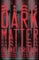 Dark Matter Dark Matter